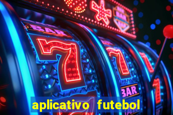 aplicativo futebol da hora 4.5